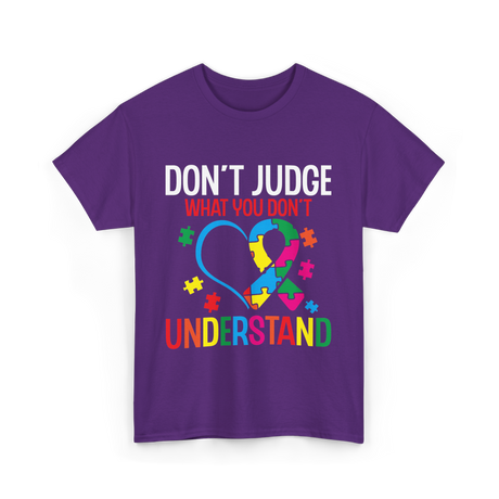 Don't Judge Autism Awareness Support T-Shirt - Purple