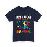 Don't Judge Autism Awareness Support T-Shirt - Navy