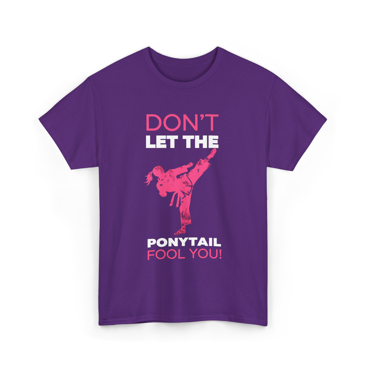 Don't Let The Ponytail Karate T-Shirt - Purple