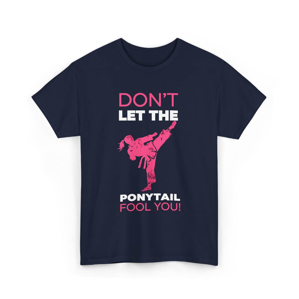 Don't Let The Ponytail Karate T-Shirt - Navy