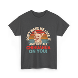 Don't Make Me Chihuahua T-Shirt - Dark Heather