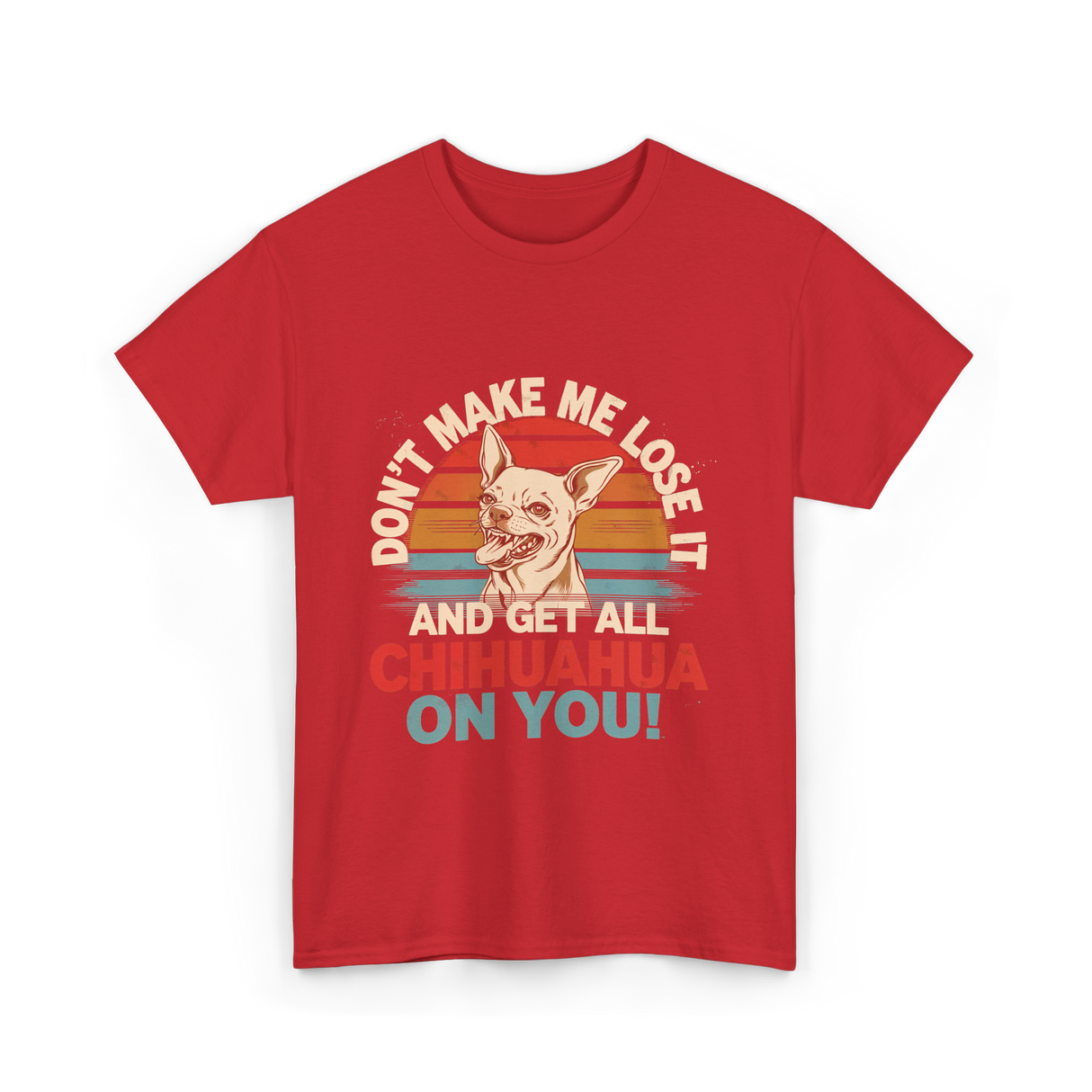 Don't Make Me Chihuahua T-Shirt - Red