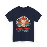 Don't Make Me Chihuahua T-Shirt - Navy