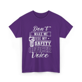 Don't Make Me Safety Officer Voice T-Shirt - Purple