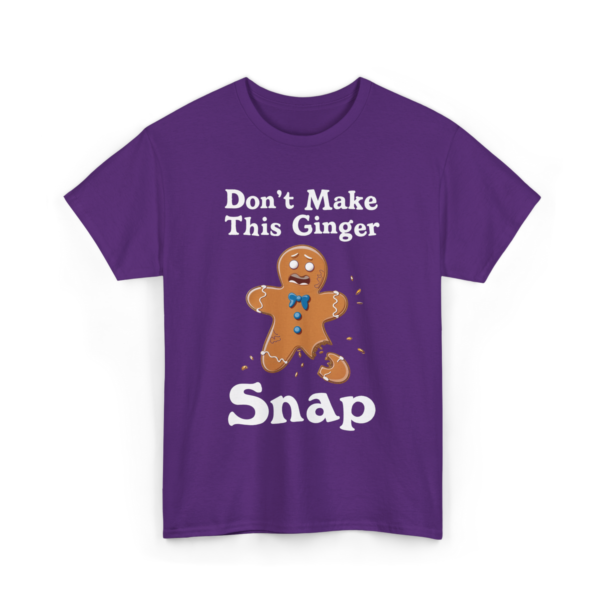 Dont Make This Ginger Snap Gingerbread T-Shirt - Purple