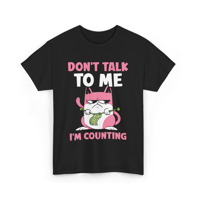 Don't Talk I'm Counting Knitting T-Shirt - Black