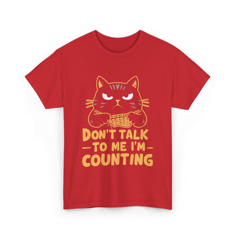 Dont Talk To Me Counting Cat Lover T-Shirt - Red