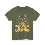 Don't Talk To Me Counting Knitting T-Shirt - Military Green