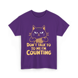 Don't Talk To Me Counting Knitting T-Shirt - Purple