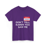 Dont Tell Karen Manager Meme T-Shirt - Purple