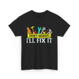 Don't Worry I'll Fix It Handyman T-Shirt - Black