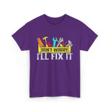 Don't Worry I'll Fix It Handyman T-Shirt - Purple