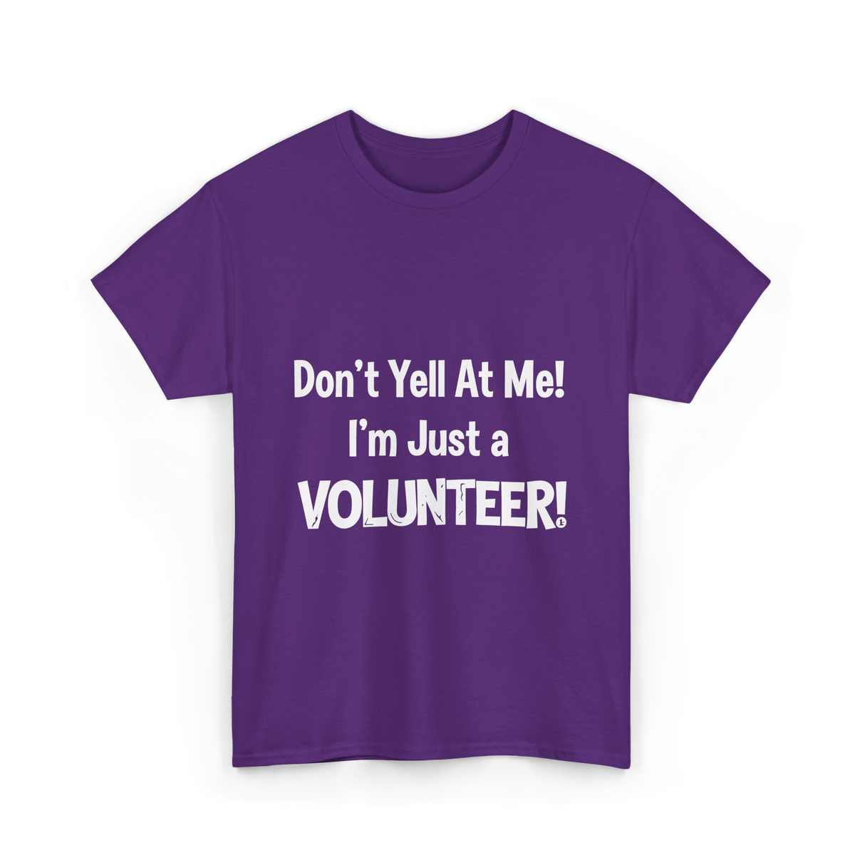 Don't Yell At Me Volunteer T-Shirt - Purple