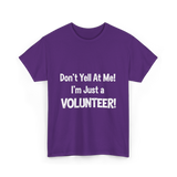 Don't Yell At Me Volunteer T-Shirt - Purple