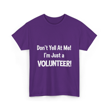 Don't Yell At Me Volunteer T-Shirt - Purple