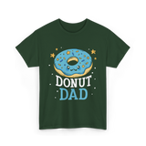 Donut Dad Donuts Father T-Shirt - Forest Green