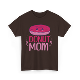 Donut Mom Donuts Mama T-Shirt - Dark Chocolate