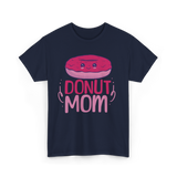 Donut Mom Donuts Mama T-Shirt - Navy