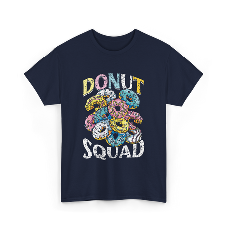 Donut Squad Donuts Dessert Lovers T-Shirt - Navy