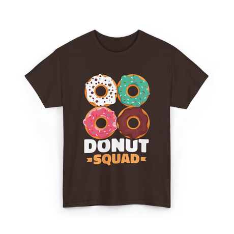 Donut Squad Donuts Dessert T-Shirt - Dark Chocolate