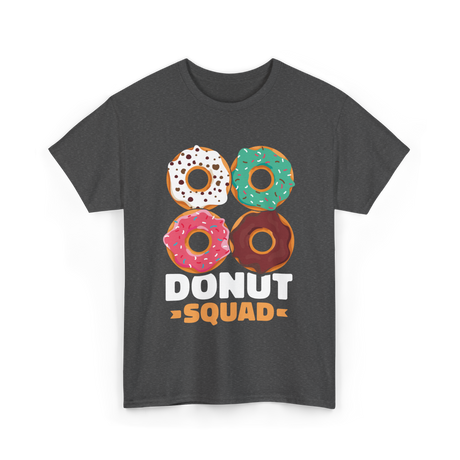 Donut Squad Donuts Dessert T-Shirt - Dark Heather