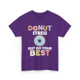 Donut Stress Just Do Your Best T-Shirt - Purple