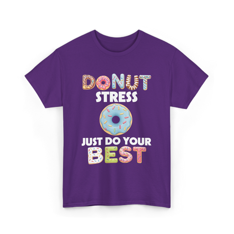 Donut Stress Just Do Your Best T-Shirt - Purple