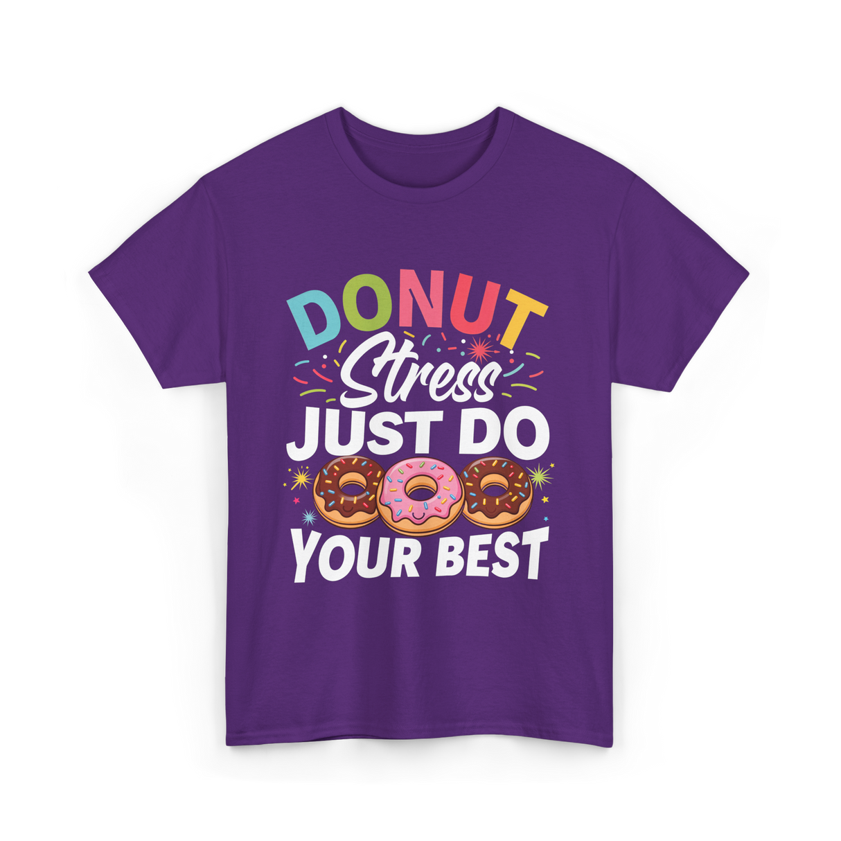 Donut Stress Your Best Donuts T-Shirt - Purple