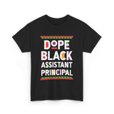 Dope Black Assistant Principal Education T-Shirt - Black