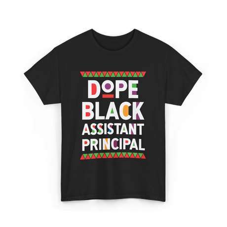 Dope Black Assistant Principal Education T-Shirt - Black