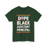 Dope Black Assistant Principal Education T-Shirt - Forest Green