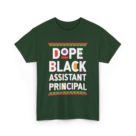 Dope Black Assistant Principal Education T-Shirt - Forest Green