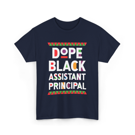 Dope Black Assistant Principal Education T-Shirt - Navy