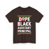 Dope Black Assistant Principal Education T-Shirt - Dark Chocolate