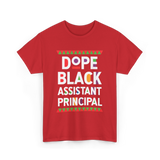 Dope Black Assistant Principal Education T-Shirt - Red