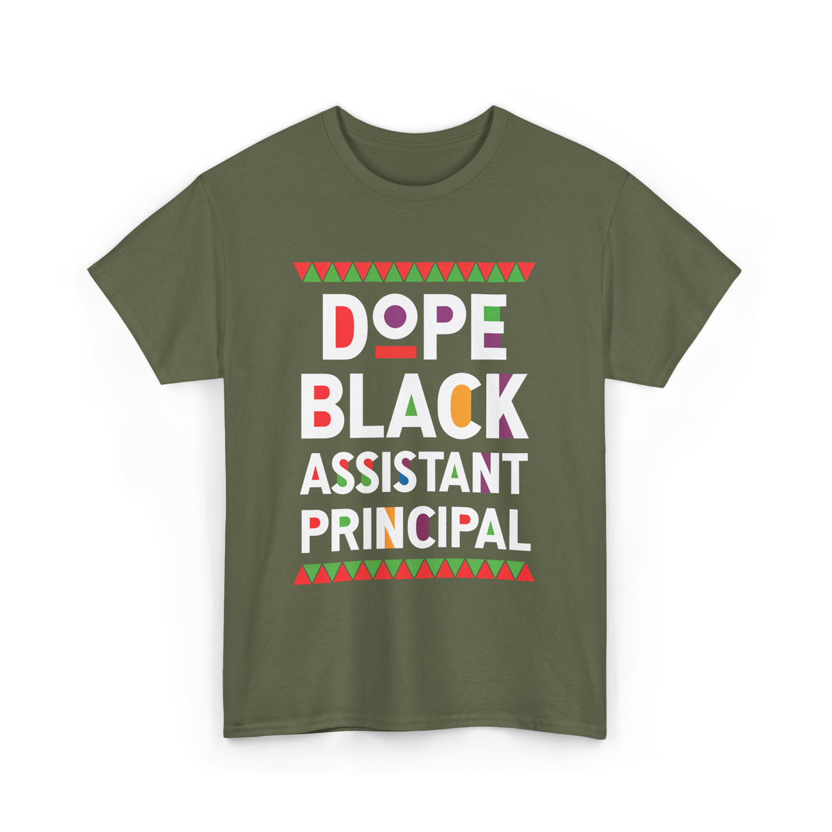 Dope Black Assistant Principal Education T-Shirt - Military Green