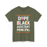 Dope Black Assistant Principal Education T-Shirt - Military Green