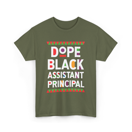 Dope Black Assistant Principal Education T-Shirt - Military Green