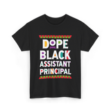 Dope Black Assistant Principal T-Shirt - Black