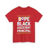 Dope Black Assistant Principal T-Shirt - Red