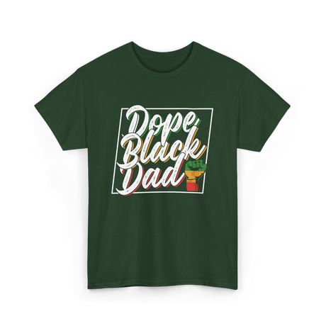 Dope Black Dad African Pride T-Shirt - Forest Green