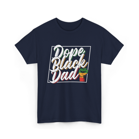 Dope Black Dad African Pride T-Shirt - Navy