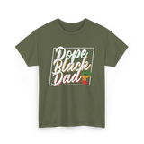 Dope Black Dad African Pride T-Shirt - Military Green