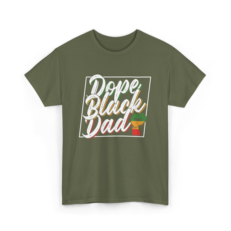 Dope Black Dad African Pride T-Shirt - Military Green