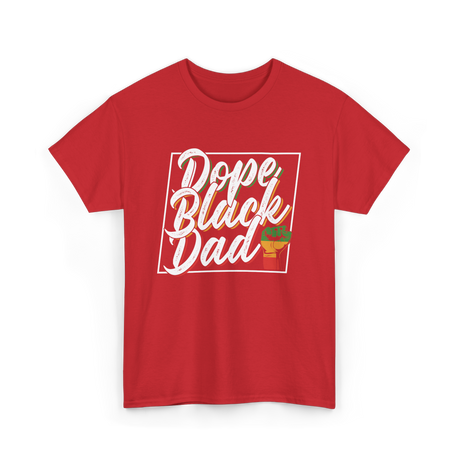 Dope Black Dad African Pride T-Shirt - Red