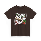 Dope Black Dad African Pride T-Shirt - Dark Chocolate