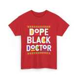 Dope Black Doctor Profession T-Shirt - Red