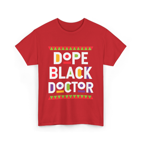 Dope Black Doctor Profession T-Shirt - Red