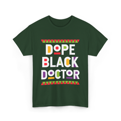 Dope Black Doctor Profession T-Shirt - Forest Green