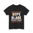 Dope Black Phlebotomist Black T-Shirt - Black